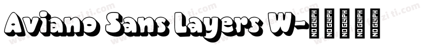 Aviano Sans Layers W字体转换
